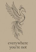 : Everywhere You´re Not