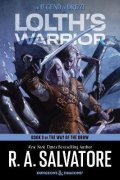Salvatore R. A.: Lolth´s Warrior: A Novel