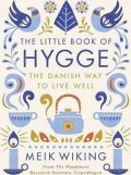 Wiking Meik: The Little Book of Hygge - The Danish Way to Live Well