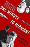 Dobbs Michael: One Minute To Midnight