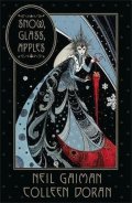 Gaiman Neil: Snow, Glass, Apples