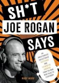 Wood Mary: Sh*t Joe Rogan Says