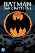 -: Batman: Dark Patterns
