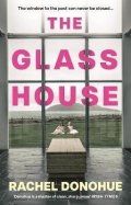 Donohue Rachel: Glass House