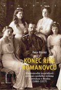Prokš Petr: Konec říše Romanovců