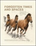 Mizerová Alena: Forgotten Times and Spaces: New perspectives in paleoanthropological, paleo