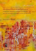 Horáková Martina: Inscribing Difference and Resistance: Indigenous Women’s Personal Non-ficti
