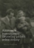 Potůček Martin: Anatomie komunismu