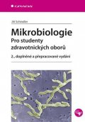 Schindler Jiří: Mikrobiologie - Pro studenty zdravotnických oborů