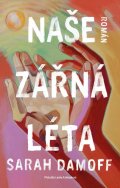 Damoff Sarah: Naše zářná léta