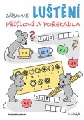 Kneblová Radka: Zábavné luštění - Přísloví a pořekadla