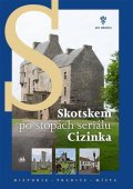 : Skotskem po stopách seriálu Cizinka