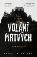 Netley Rebecca: Volání mrtvých