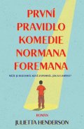 Herdenson Jullietta: První pravidlo komedie Normana Foremana
