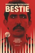 Piotrowski Przemysław: Bestie