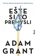 Grant Adam: Ešte si to premysli (slovensky)