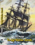 Polák Jiří: To byl Václav Junek