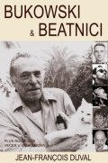 Duval Jean-Francois: Bukowski a beatníci