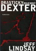 Lindsay Jeff: Drasticky dojemný Dexter