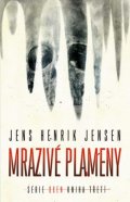 Jensen Jens Henrik: Mrazivé plameny