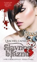 Caine Rachel: Upíři z Morganville 4 - Slavnost bláznů