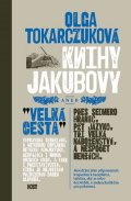 Tokarczuková Olga: Knihy Jakubovy