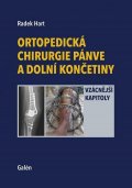 Hart Radek: Ortopedická chirurgie pánve a dolní končetiny - Vzácnější kapitoly