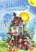 neuveden: Šikovný předškoláček 2 - pracovní sešit
