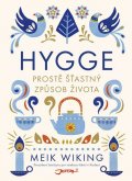 Wiking Meik: Hygge - Prostě šťastný způsob života