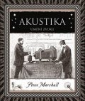 Marshall Steve: Akustika - Umění zvuku