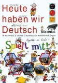 Kouřimská Milada: Heute haben wir Deutsch pro 3. ročník ZŠ - Učebnice + PS + Pexeso, Spielt m