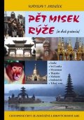 Jiroušek Vladislav T.: Pět misek rýže