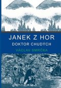 Smrčka Václav: Janek z hor - Doktor chudých