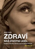 neuveden: Zdraví náš životní úděl