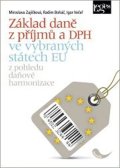 Zajíčková Miroslava: Základ daně z příjmů a DPH ve vybraných státech EU
