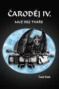 Dušek Tomáš: Čaroděj IV. - Muž bez tváře