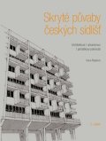Řepková Hana: Skryté půvaby českých sídlišť