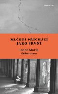 : Mlčení přichází jako první