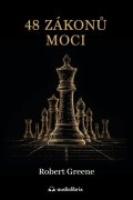 : 48 zákonů moci - Upřímný průvodce uměním klamu