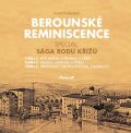 Kadeřábek Rudolf: Berounské reminiscence - Sága rodu Křížů
