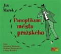 : Panoptikum Města pražského - CDmp3 (Čte Otakar Brousek, Jaromír Meduna, Saš