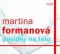 Formanová Martina: Povídky na tělo - CDmp3