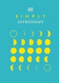 Dorling Kindersley: Simply Astronomy