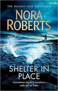 Roberts Nora: Shelter in Place