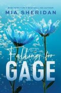 Sheridan Mia: Falling for Gage: The sweep-you-off-your-feet follow-up to the beloved ARCH