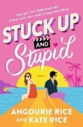 Rice Angourie: Stuck Up and Stupid