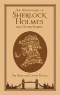 Doyle Arthur Conan: The Adventures of Sherlock Holmes and Other Stories