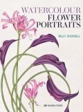 Showell Billy: Watercolour Flower Portraits