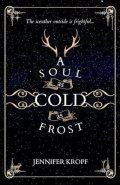 Kropf Jennifer: A Soul as Cold as Frost