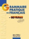 kolektiv autorů: Grammaire pratique du francais